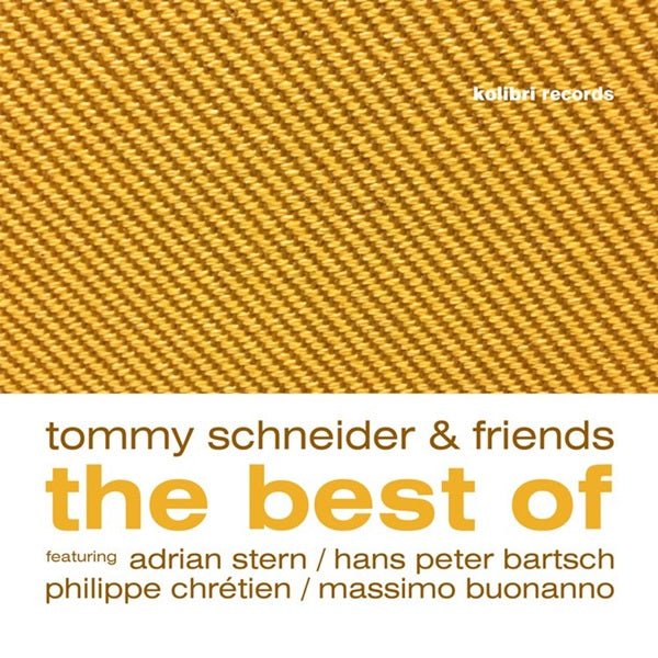 Tommy Schneider & Friends - The Best Of